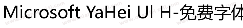 Microsoft YaHei Ul H字体转换